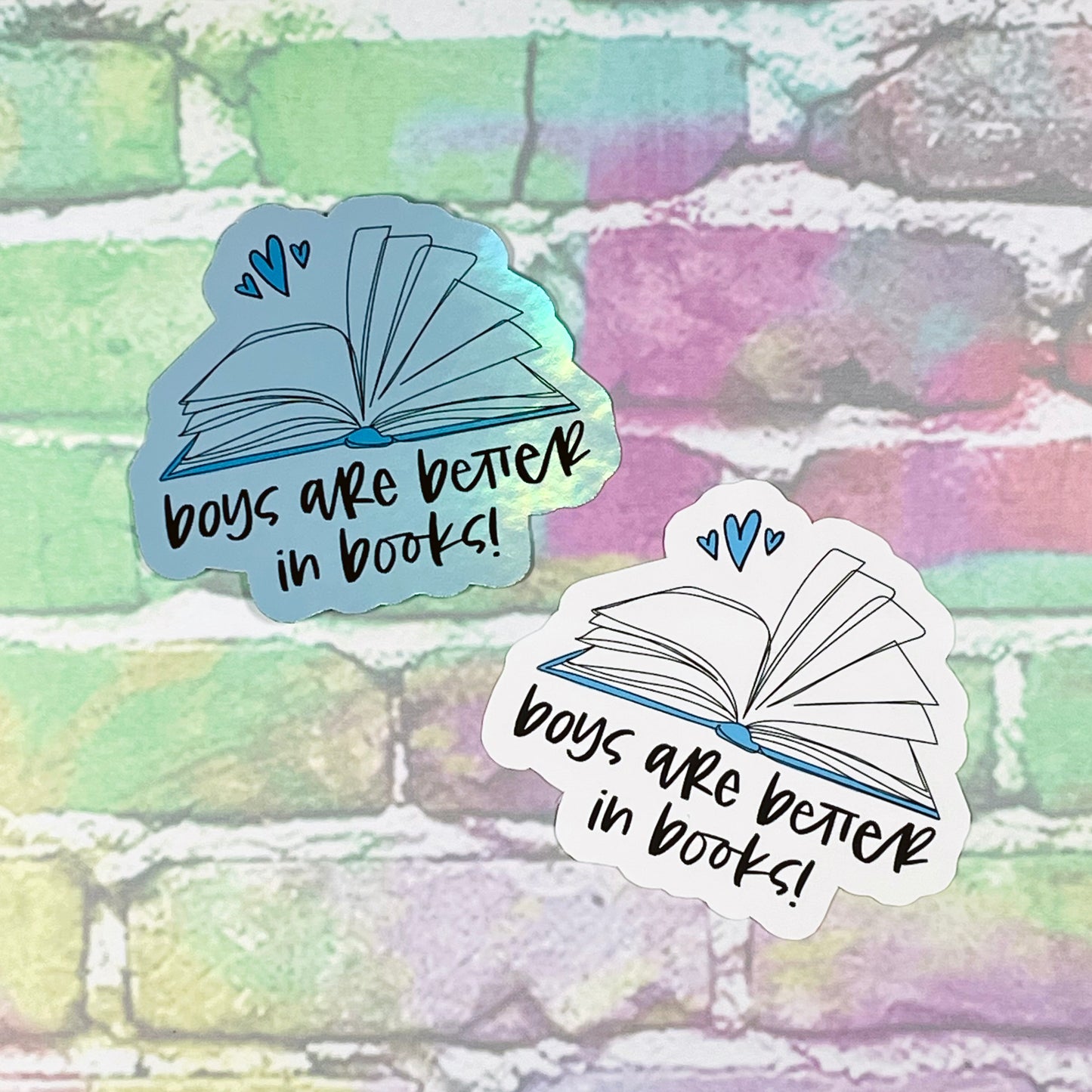 Boys Are Better In Books - Vinyl Diecut Sticker