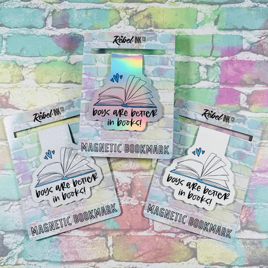 Boys Are Better In Books - Magnetic Bookmark