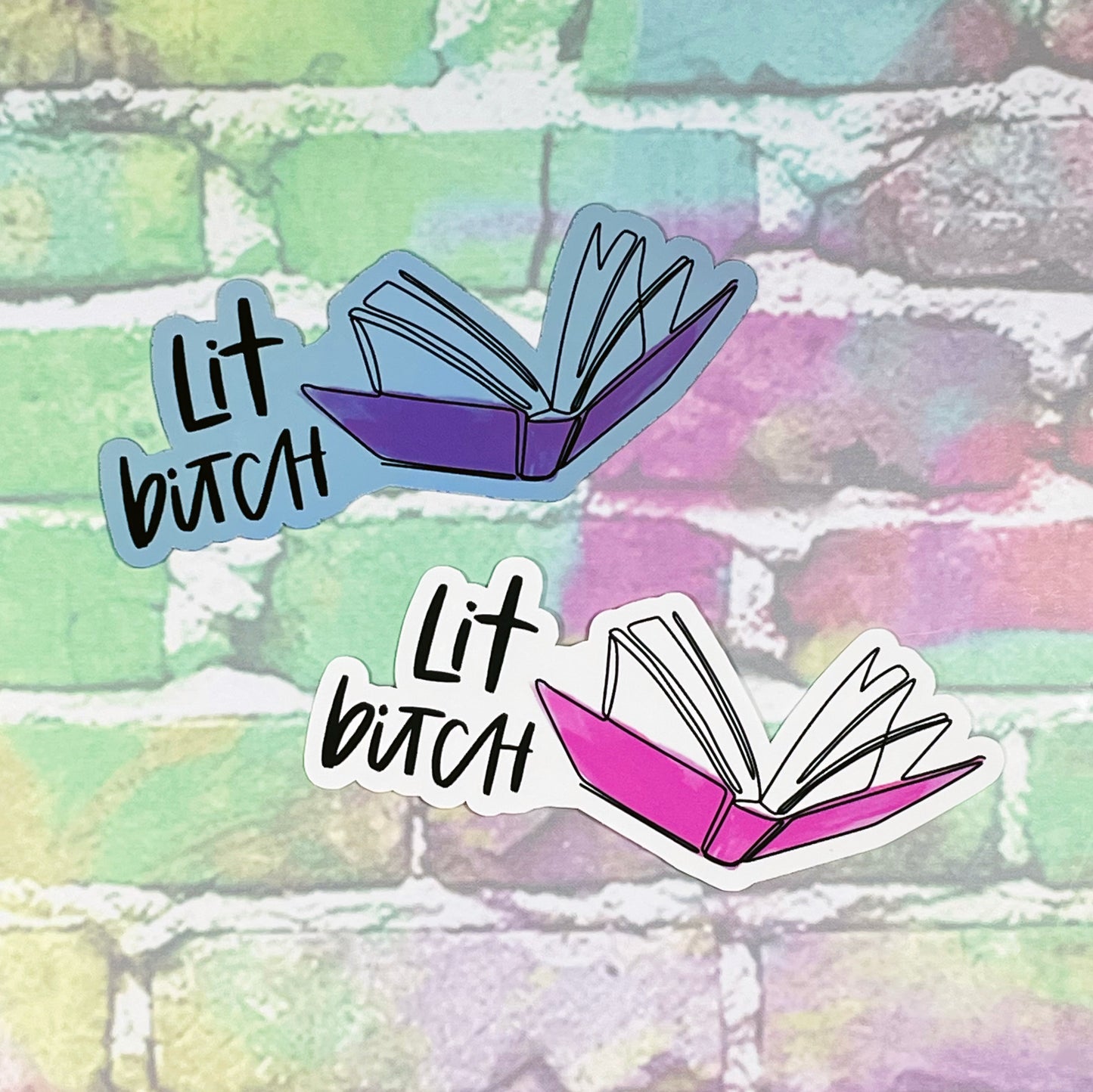 Lit Bitch - Vinyl Diecut Sticker