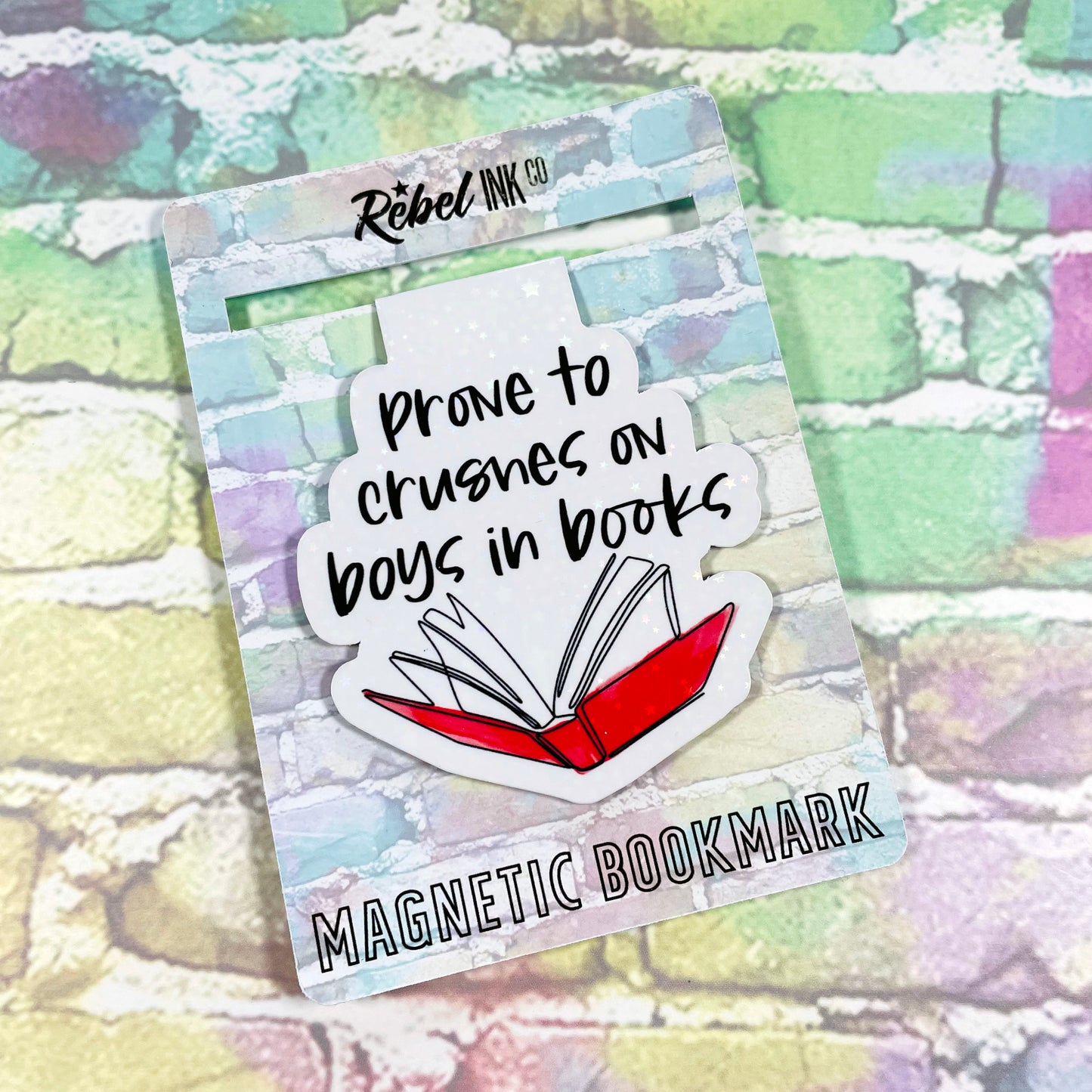Prone To Crushes On Boys In Books - Magnetic Bookmark