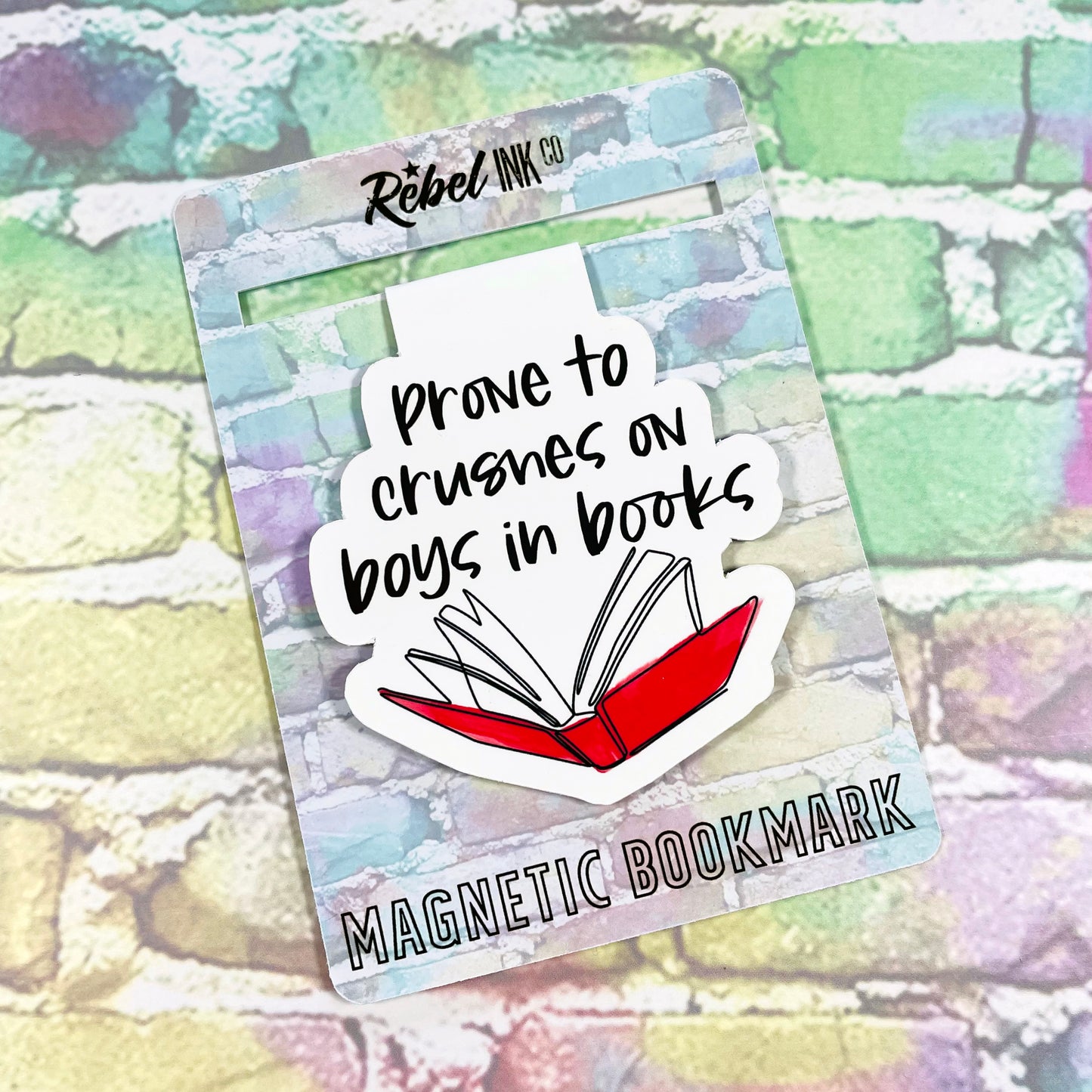 Prone To Crushes On Boys In Books - Magnetic Bookmark