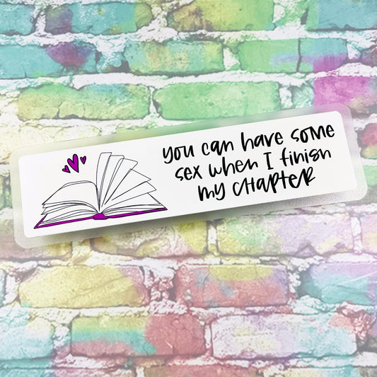 You can Have Some Sex When I Finish My Chapter - Bookmark