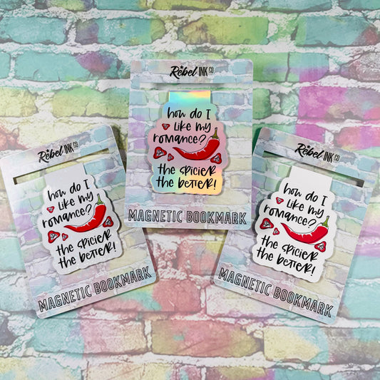How Do I Like My Romance? The Spicier The Better - Magnetic Bookmark