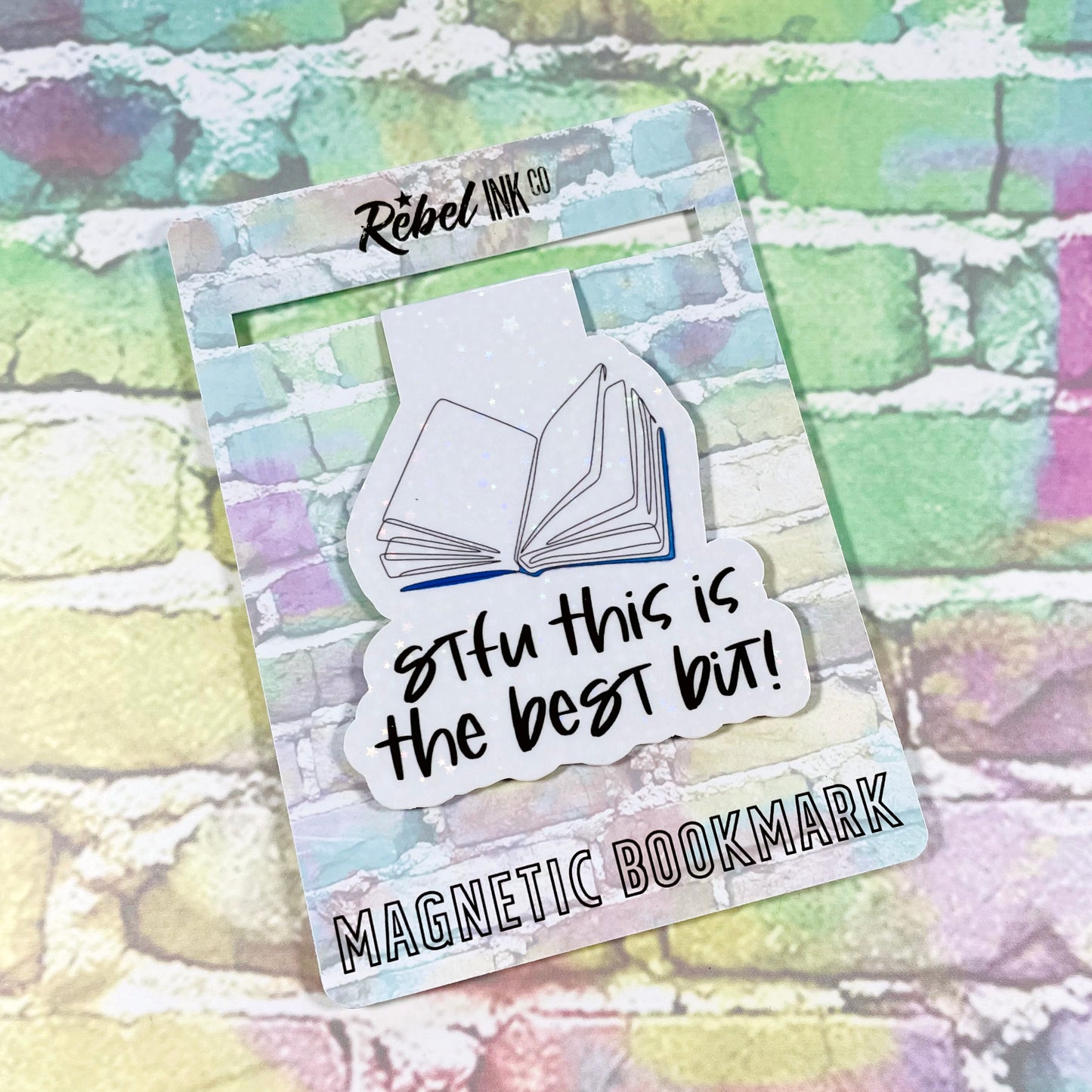 STFU This Is The Best Bit - Magnetic Bookmark