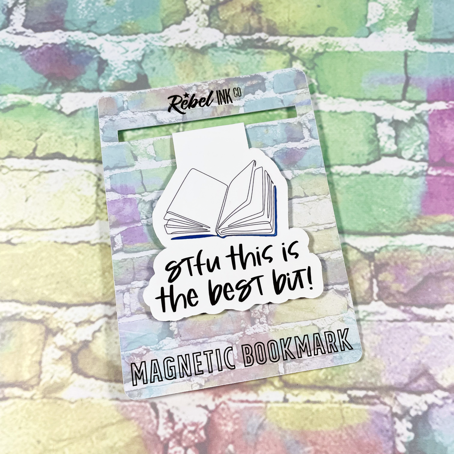 STFU This Is The Best Bit - Magnetic Bookmark