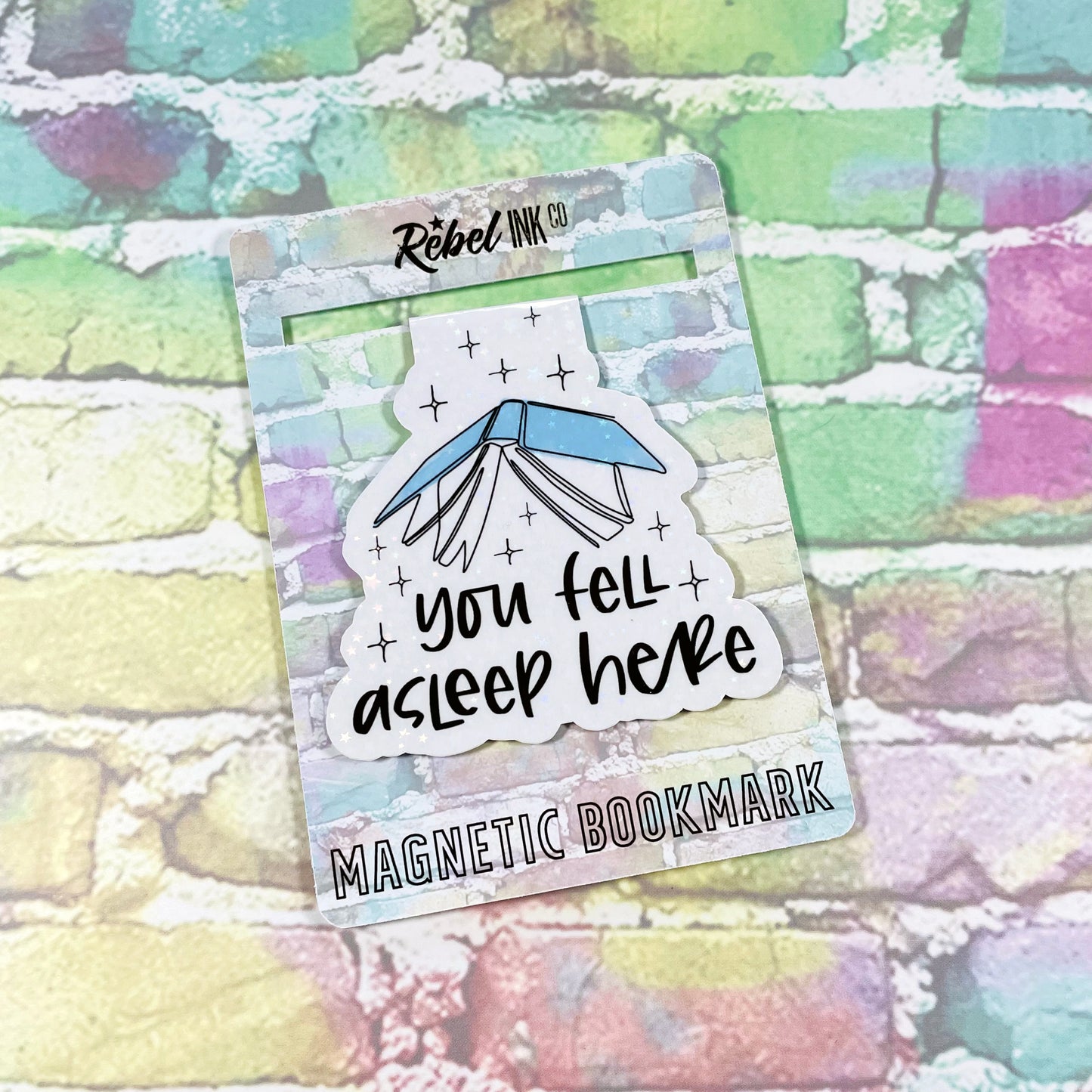 You Fell Asleep Here - Magnetic Bookmark