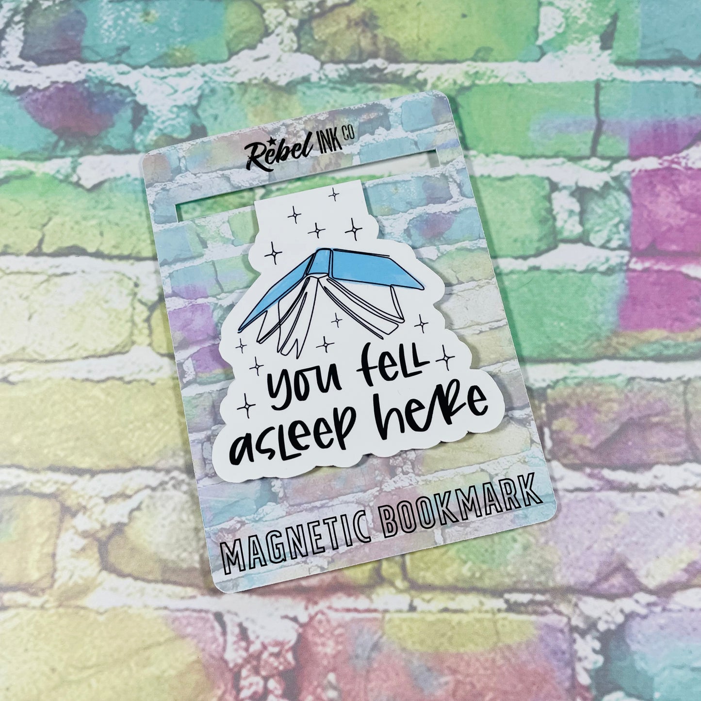 You Fell Asleep Here - Magnetic Bookmark