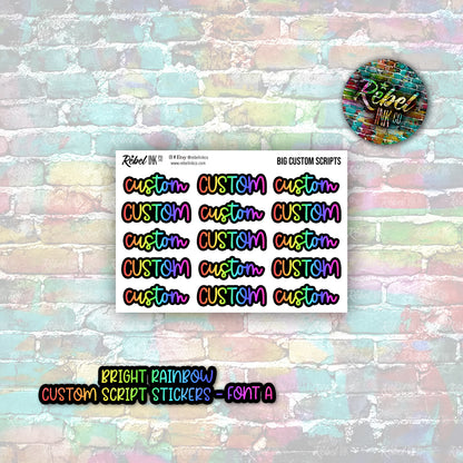 Custom Script Stickers - Big - Bright