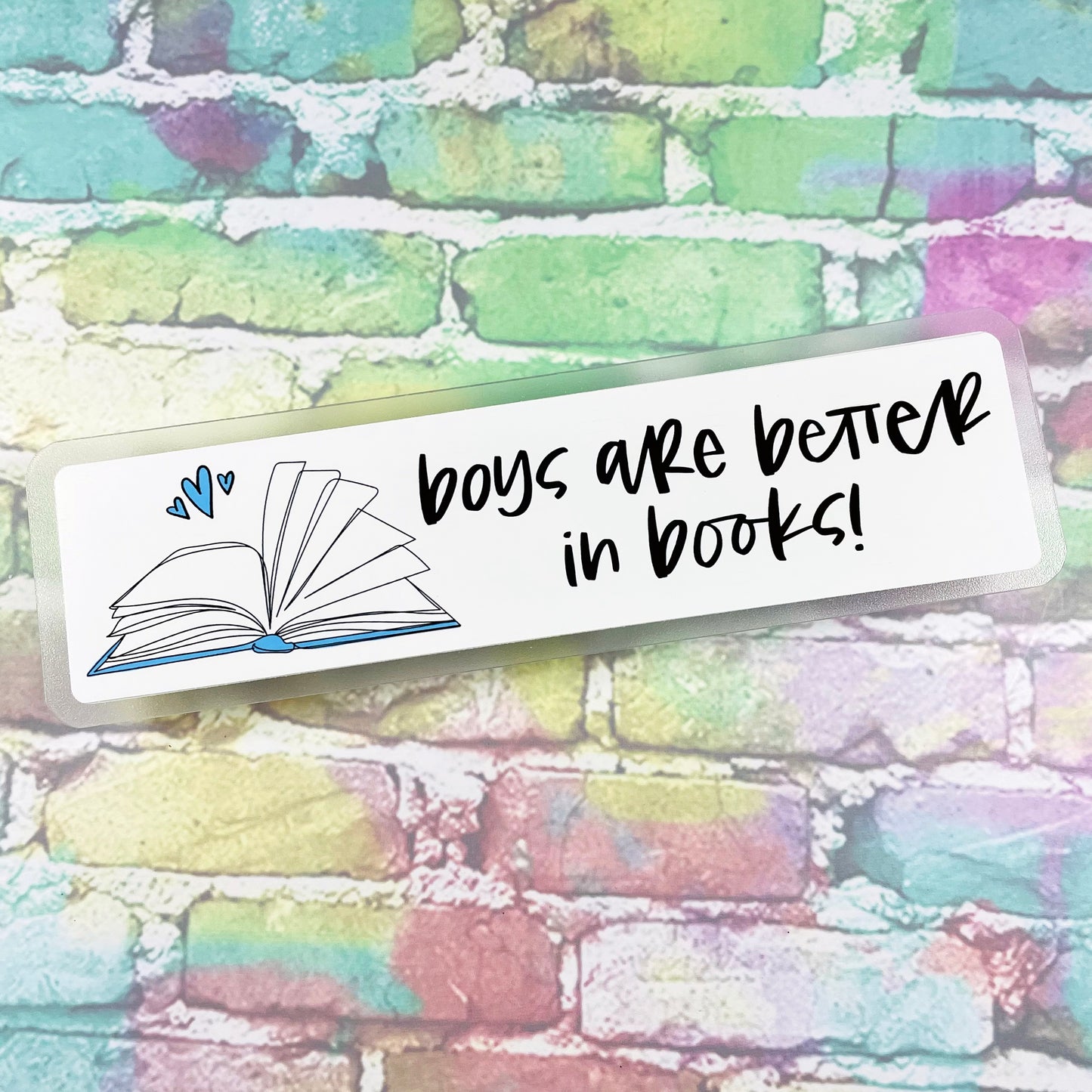 Boys Are Better In Books - Bookmark