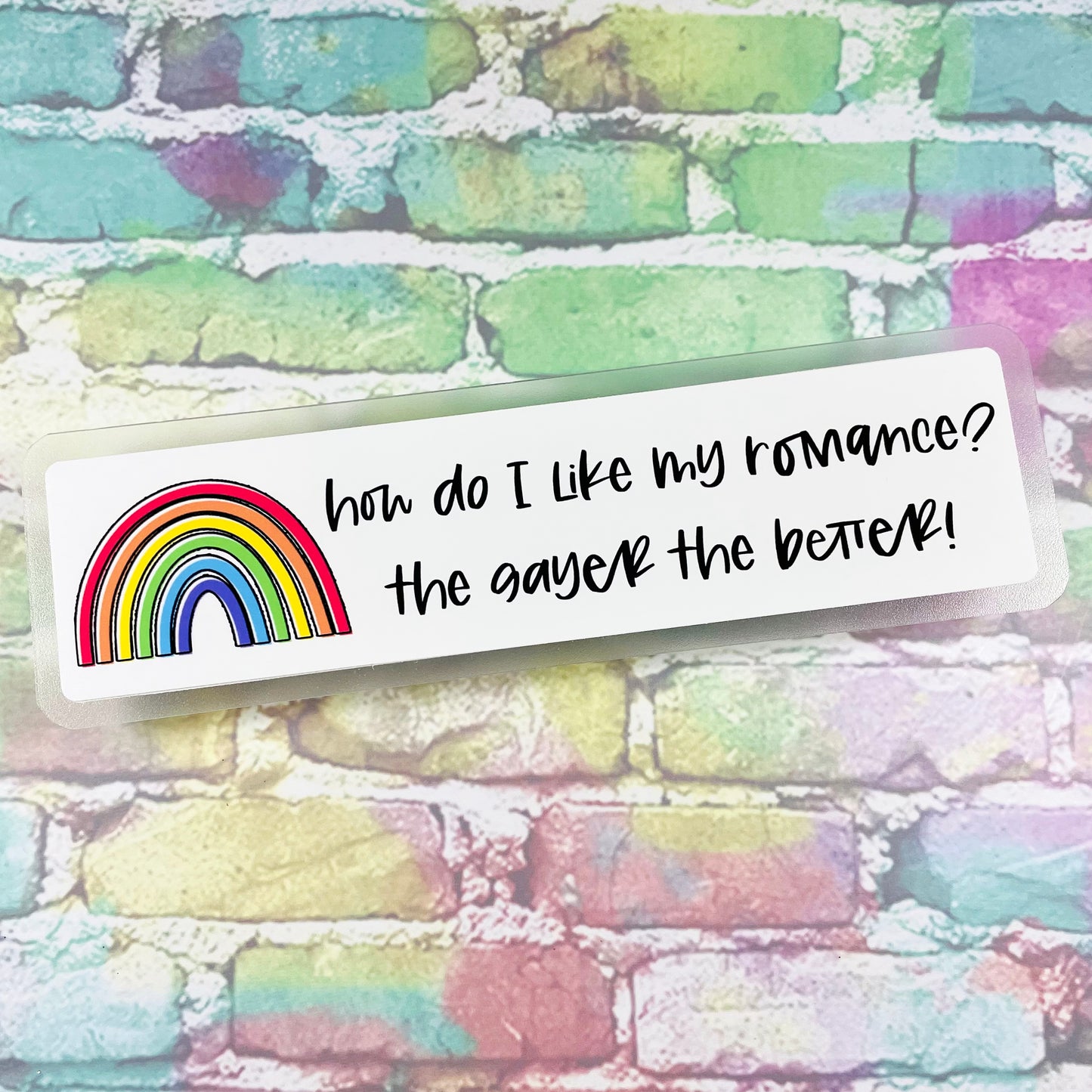 How Do I Like My Romance? The Gayer The Better! - Bookmark