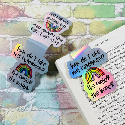How Do I Like My Romance? The Gayer The Better - Magnetic Bookmark