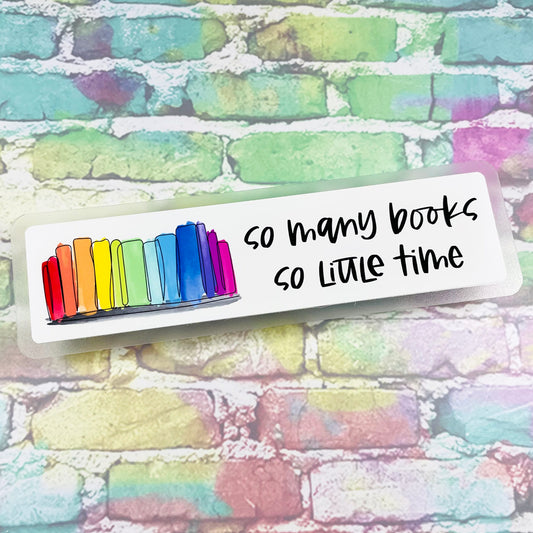So Many Books, So Little Time - Bookmark