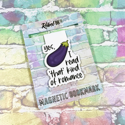 Yes, I Read 'That' Kind Of Romance - Magnetic Bookmark